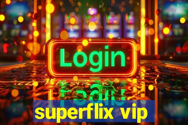 superflix vip